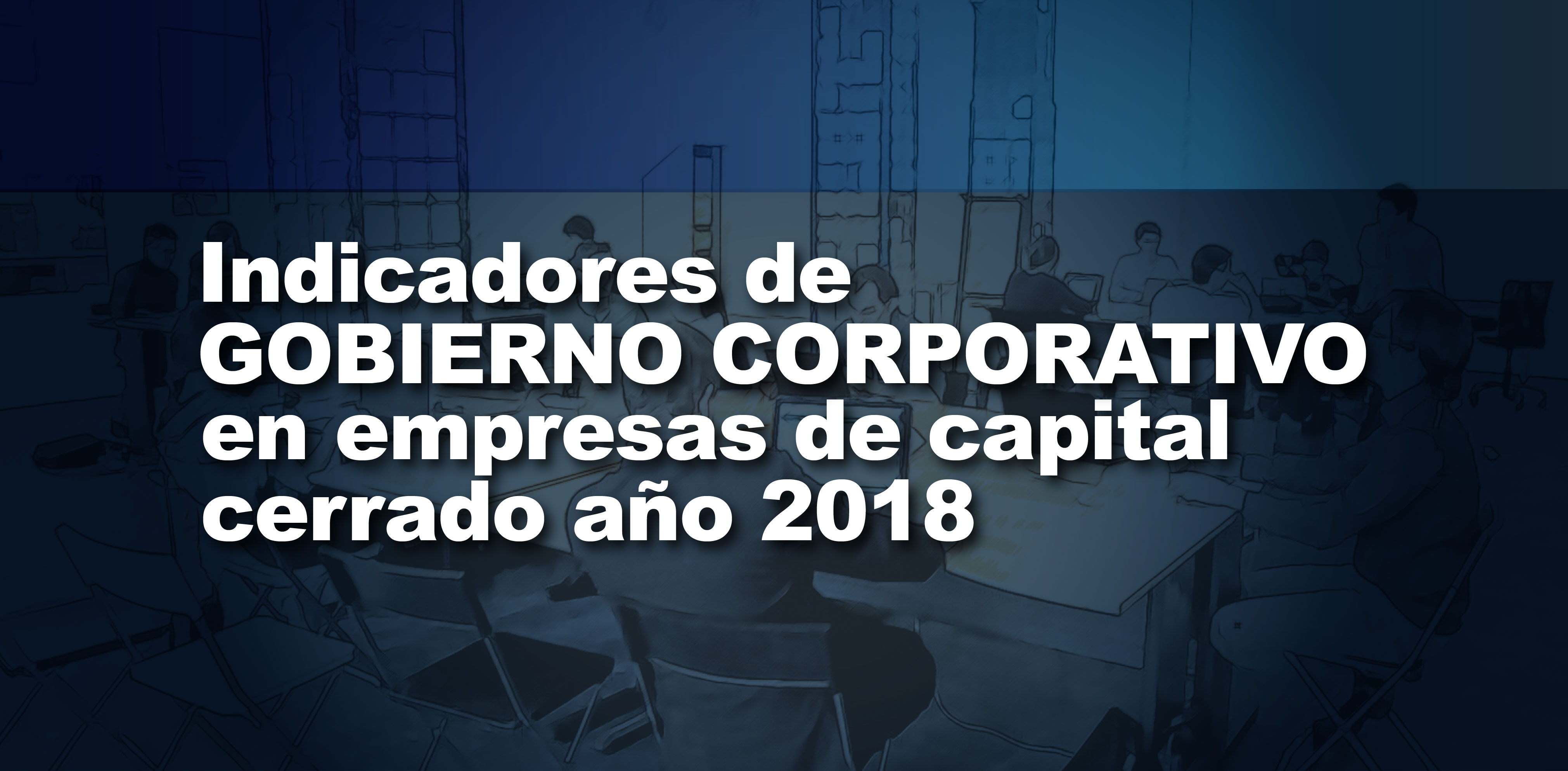 Presentamos el informe especial Indicadores de Gobierno Corporativo de Empresas de Capital Cerrado un completo análisis del panorama en 6.204 empresas colombianas bajo vigilancia y control de la Supersociedades