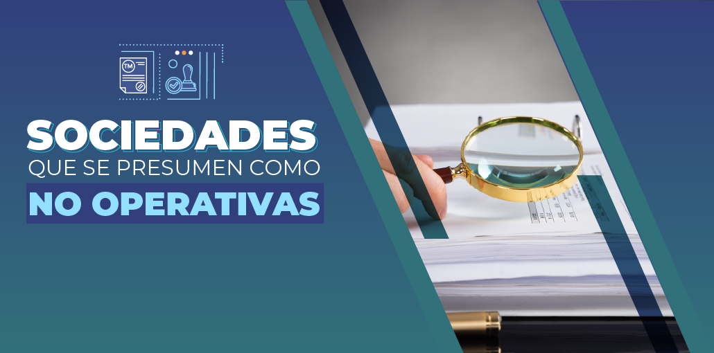 Conozca detalles del proceso para declarar la disolución y el estado de liquidación de las sociedades mercantiles sujetas a su supervisión de la Supersociedades, que se presuman como no operativas.