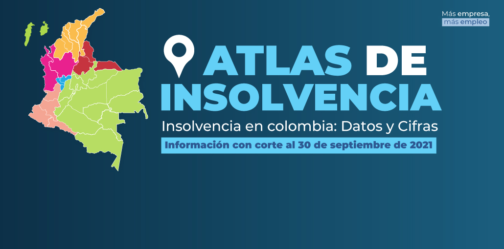 Consulte el Atlas de Insolvencia con corte al 30 de septiembre de 2021.