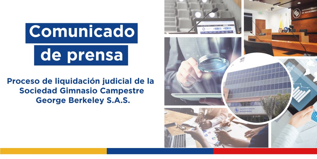 Proceso de liquidación judicial de la Sociedad Gimnasio Campestre George Berkeley S.A.S.